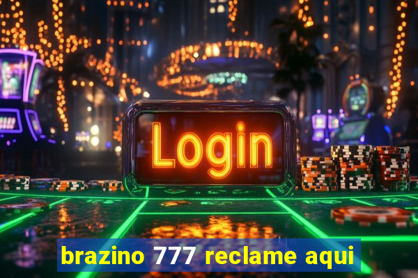 brazino 777 reclame aqui